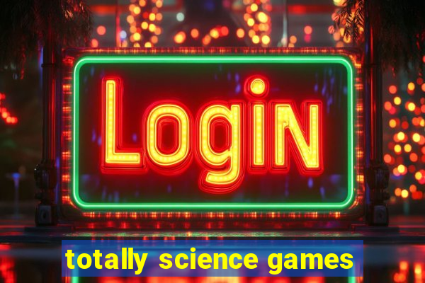 totally science games